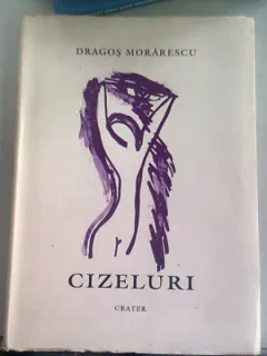 CIZELURI - DRAGOS MORARESCU