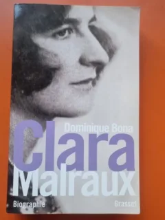 Clara Malraux - Domonique Bona
