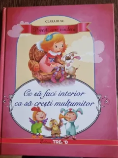 Clara Ruse - Povesti care vindeca. Ce sa faci interior ca sa cresti multumitor.