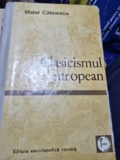 Clasicismul european - Matei Calinescu