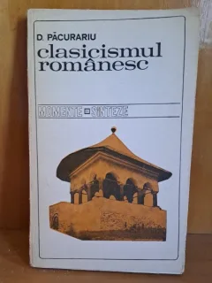 Clasicismul romanesc - D. Pacurariu
