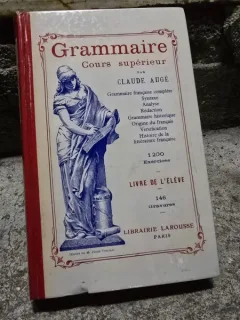 Claude Auge - Grammaire. Cours Superieur