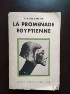 Claude Aveline - La Promenade Egyptienne