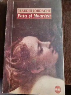 Claudiu Iordache - Fata si moartea