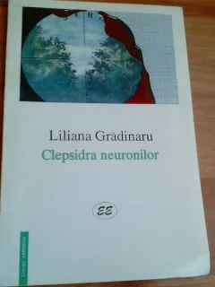 CLEPSIDRA NEURONILOR- LILIANA GRADINARU