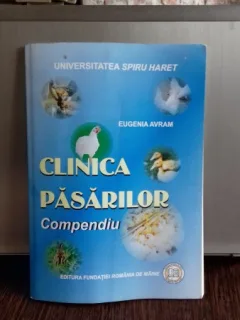 CLINICA PASARILOR. COMPENDIU - EUGENIA AVRAM