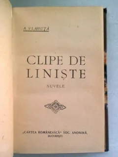 CLIPE DE LINISTE - A. VLAHUTA  (NUVELE)