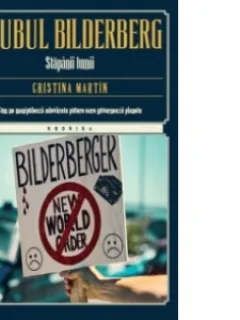 Clubul Bilderberg. Stapanii lumii