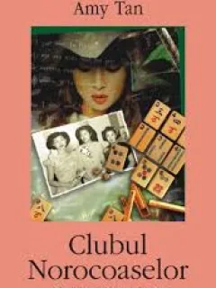 CLUBUL NOROCOASELOR - AMY TAN