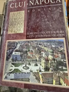 Cluj Napoca Romania, municipiul cu vocatie europeana