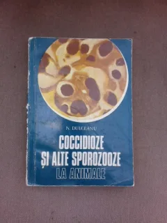 Coccidioze si alte sporozooze la animale - N. Dulceanu