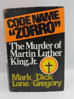 Code name Zorro, the murder of Martin Luther King jr. - Mark Lane