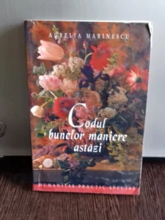 CODUL BUNELOR MANIERE ASTAZI - AURELIA MARINESCU