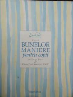 CODUL BUNELOR MANIERE PENTRU COPII - PEGGY POST