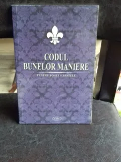 CODUL BUNELOR MANIERE PENTRU TOATE VARSTELE