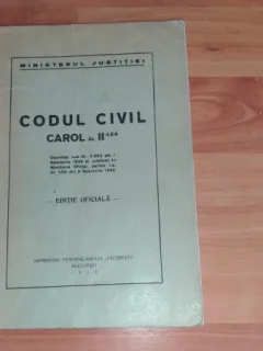 CODUL CIVIL CAROL AL II-LEA-MINISTERUL JUSTITIEI