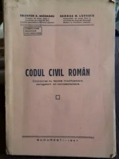 CODUL CIVIL ROMAN - SALVATOR A. BRADEANU, GEORGE N. LUTESCU