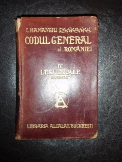 CODUL GENERAL AL ROMANIEI, LEGI UZUALE VOL.IV - HAMANGIU