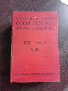 CODUL GENERAL AL ROMANIEI, LEGI UZUALE VOL.IX - X - HAMANGIU