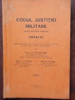 CODUL JUSTITIEI MILITARE SI LEGILE SPECIALE AFERENTE