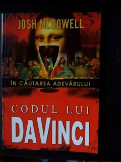 CODUL LUI DAVINCI- IN CAUTAREA ADEVARULUI,JOSH MCDOWELL