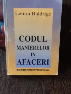 CODUL MANIERELOR IN AFACERI de LETITIA BALDRIGE