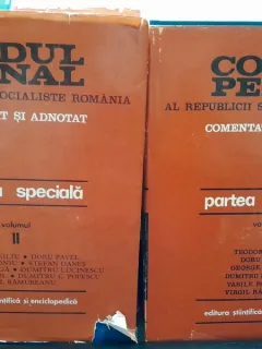 Codul penal al Republicii Socialiste Romania, comentat si adnotat, partea speciala VOL. I+II