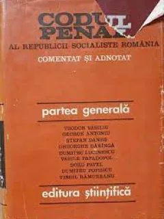 Codul penal al Republicii Socialiste Romania - partea generala