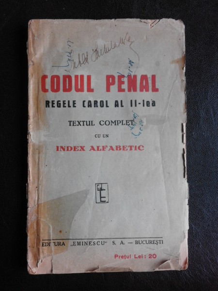 Codul Penal Regele Carol al II-lea, textul complet cu un index alfabetic