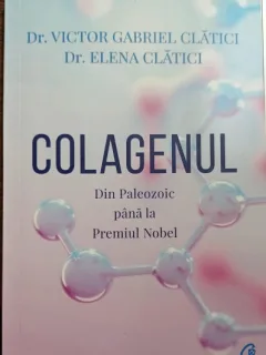 Colagenul: Din Paleozoic pana la Premiul Nobel - Dr. Victor Gabriel Clatici, Dr. Elena Clatici