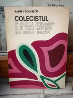 COLECISTUL, IN CONDITII FIZIOLOGICE SI IN UNELE AFECTIUNI ALE TUBULUI DIGESTIV