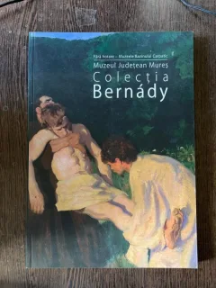 Colectia Bernady (catalog de expozitie)