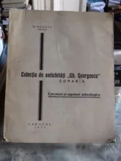 COLECTIA DE ANTICHITATI GH. GEORGESCU - D. BRENCIU cu dedicatie de la autor
