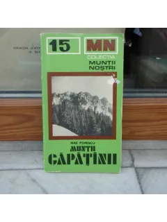 Colectia muntii nostrii - Muntii Capatinii , Nae Popescu ,1977