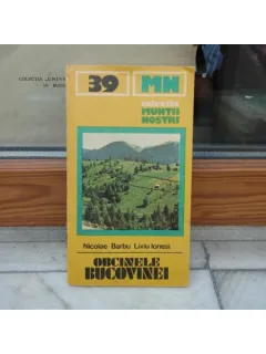 Colectia muntii nostrii - Obcinele Bucovinei , Nicolae Barbu , 1987