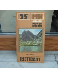 Colectia muntii nostrii - Retezat , Nae Popescu , 1982