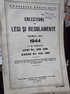 Colectiune de legi si regulamente  tomul XII 1944