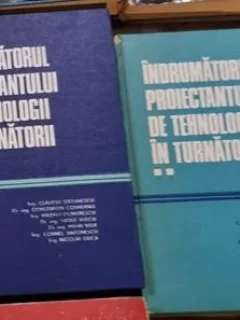 Colectiv de autori - Indrumatorl Proiectantului de Tehnologii in Turnatorii Vol. I si II