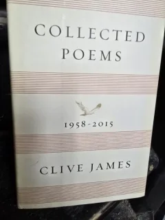 Collected poems 1958-2015 - Clive James