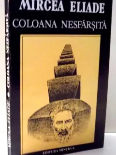 COLOANA NESFARSITA - MIRCEA ELIADE