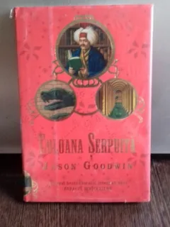 COLOANA SERPUITA - JASON GOODWIN
