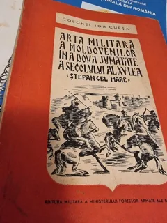 Colonel Ion Lupsa - Arta Militara a Moldovenilor in a Doua Jumatate a Sec. XV-lea