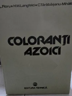 Coloranti azoici - Lucian Floru, Horst Walter Langfeld