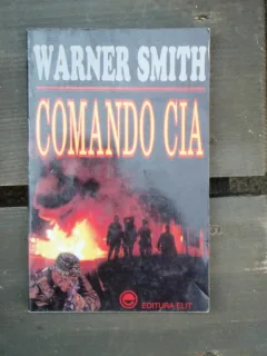 COMANDA CIA - WARNER SMITH