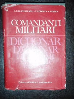 COMANDANTI MILITARI - C. CAZANISTEANU