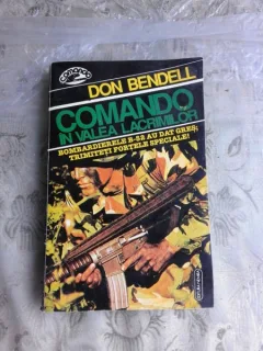 Comando in valea lacrimilor - Don Bendell
