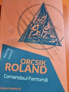 Comandoul fantoma - Orcsik Roland