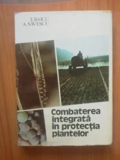 COMBATEREA INTEGRATA IN PROTECTIA PLANTELOR - T. BAICU