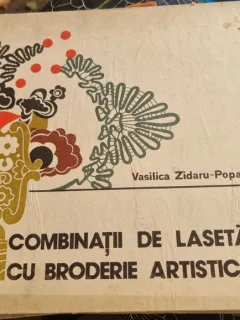 COMBINATII DE LASETA CU BRODERIE ARTISTICA - VASILICA ZIDARU POPA