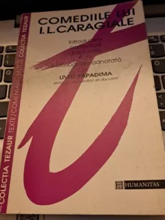 Comediile lui I.L. Caragiale de Liviu Papadima